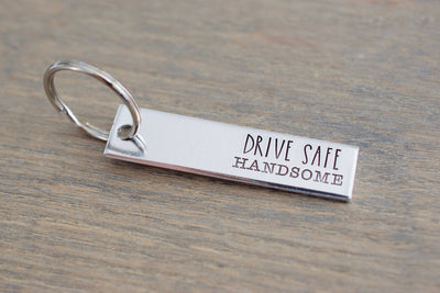 Drive Safe Handsome Keychain