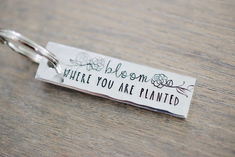 Bloom where you are Planted Keychain 