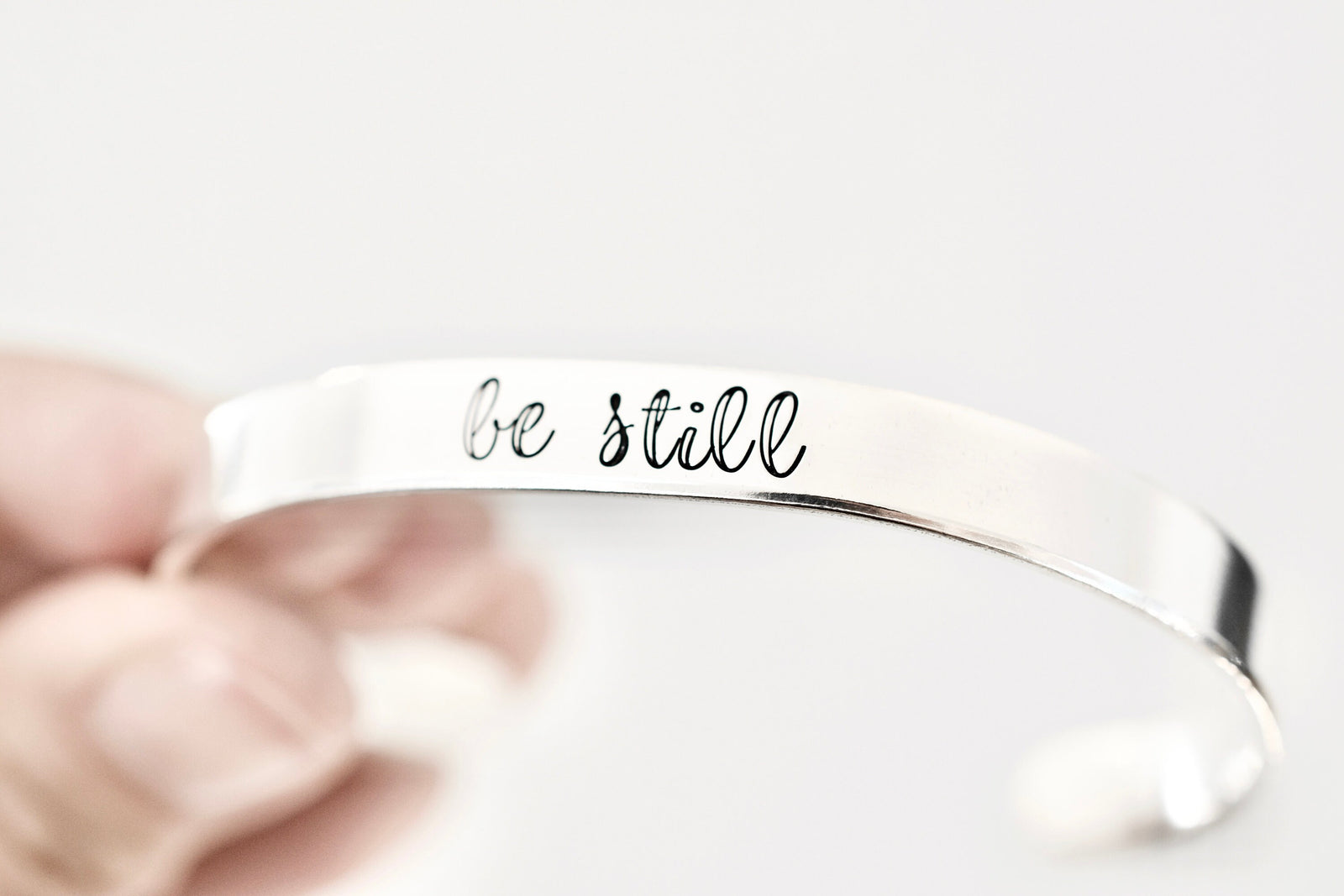 Be Still Bracelet - Gift for Her - 1/4 inch