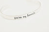 You're My Favorite Bracelet - Gift for Her - 1/5 inch