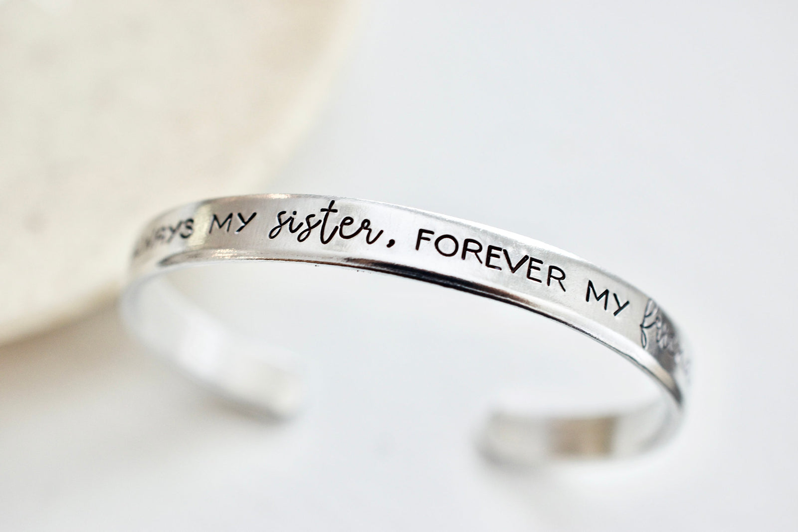 Always my SIster, Forever my Friend Bracelet - Friendship Jewelry - 1/4 inch