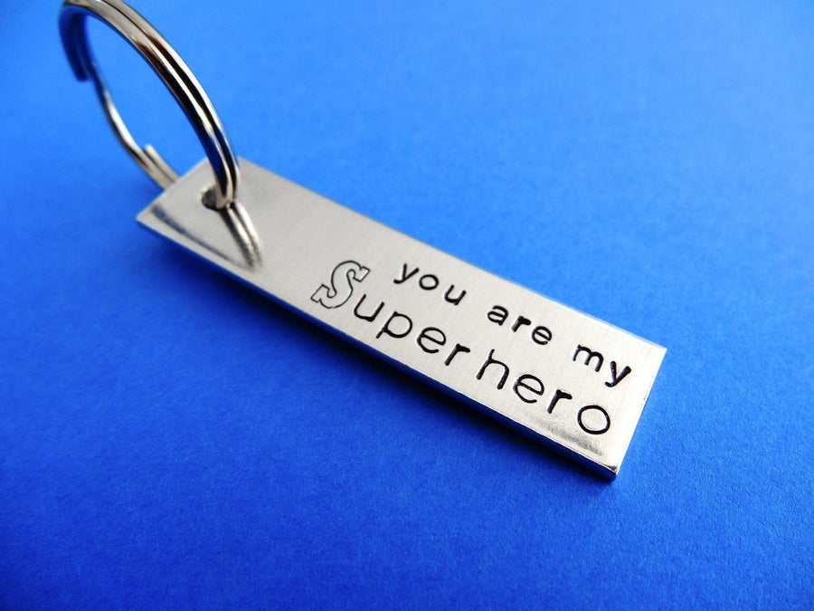 You are my superhero Keychain 