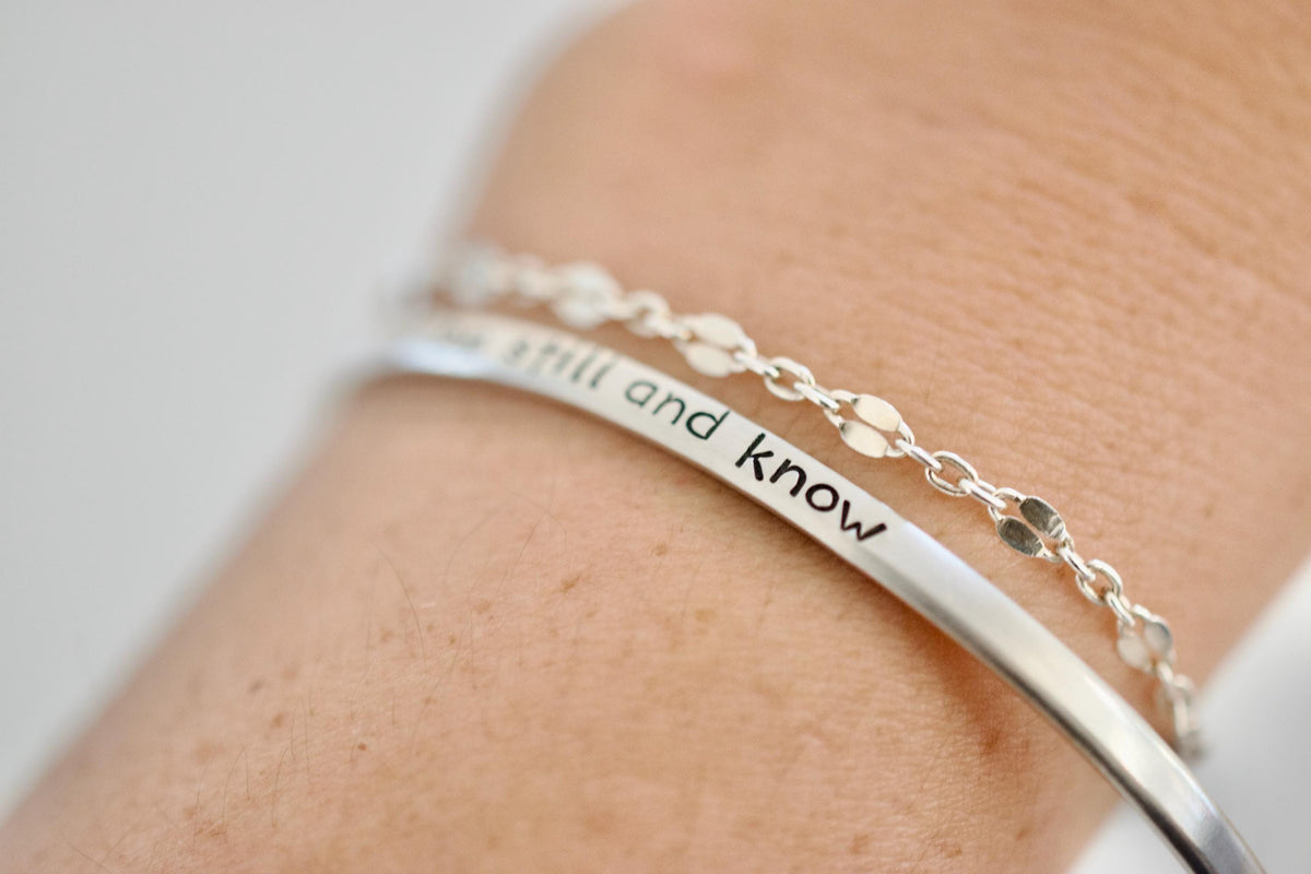 Be Still and Know Bracelet - Sterling Cuff Bracelet