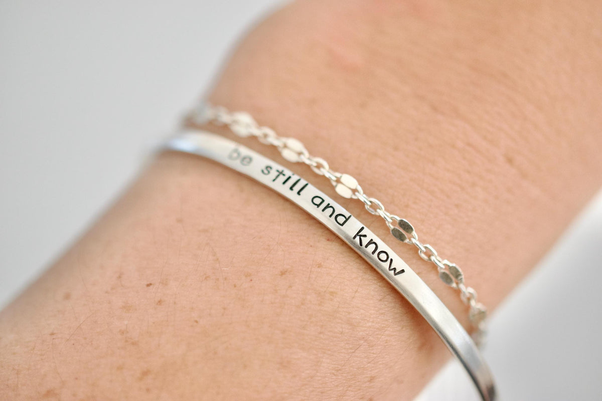 Be Still and Know Bracelet - Sterling Cuff Bracelet