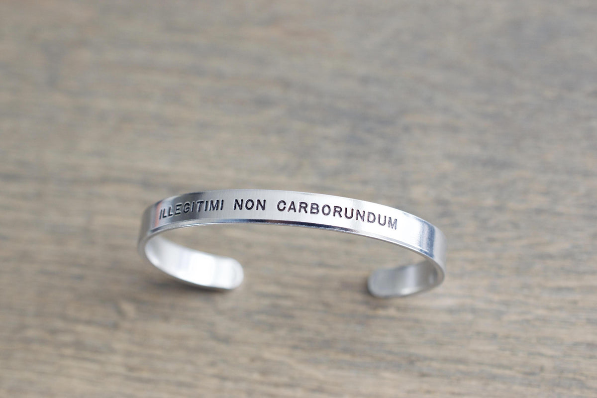 Illegitimi Non Carborundum Bracelet 