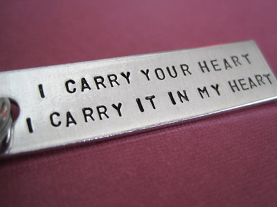 I Carry Your Heart Keychain