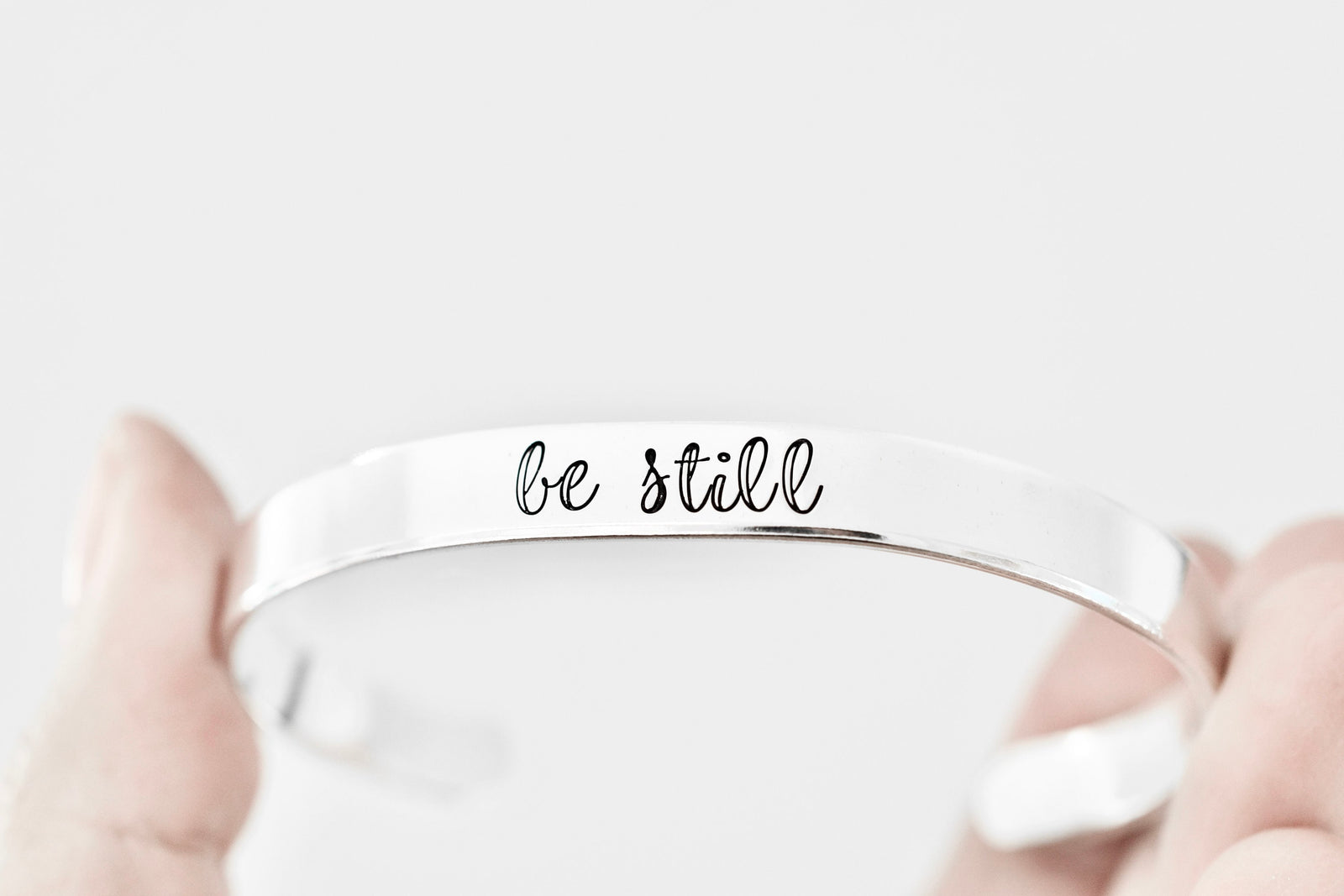 Be Still Bracelet - Gift for Her - 1/4 inch
