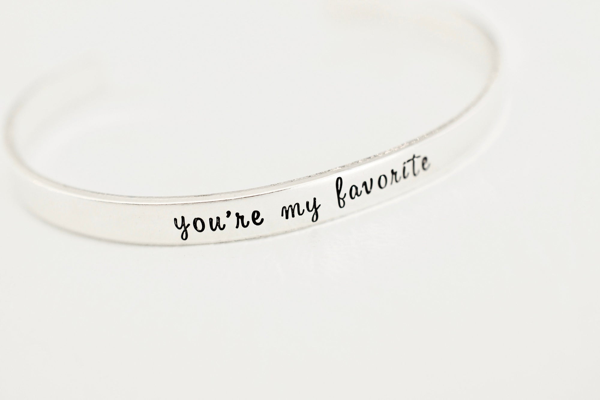 You're My Favorite Bracelet - Gift for Her - 1/5 inch