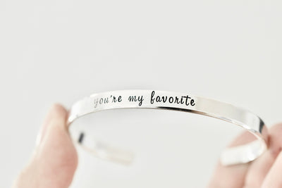 You're My Favorite Bracelet - Gift for Her - 1/5 inch