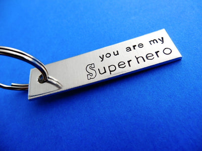 You are my superhero Keychain