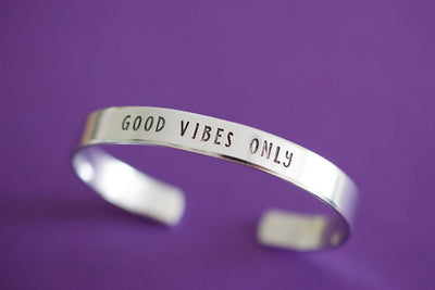 Good Vibes Only Bracelet | Hand Stamped Cuff Bracelet